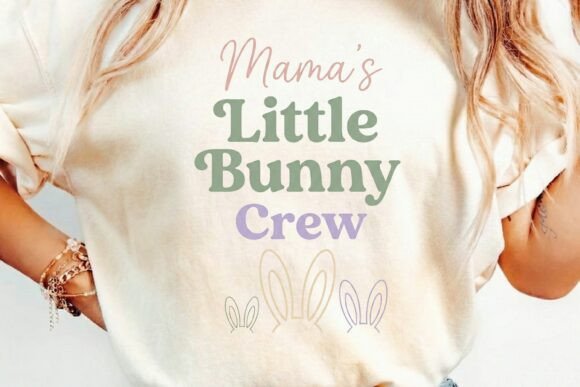 Styling the Mama's Little Bunny Crew T-Shirt Design